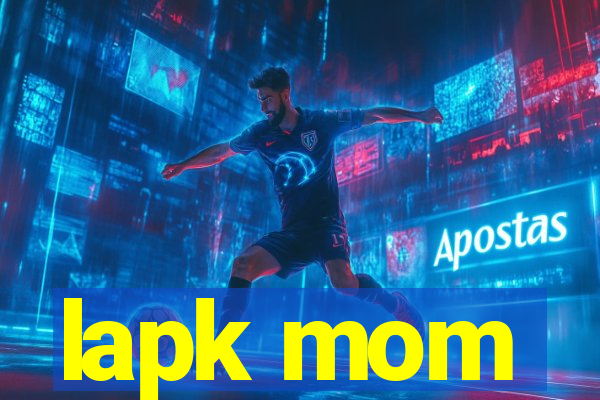 lapk mom