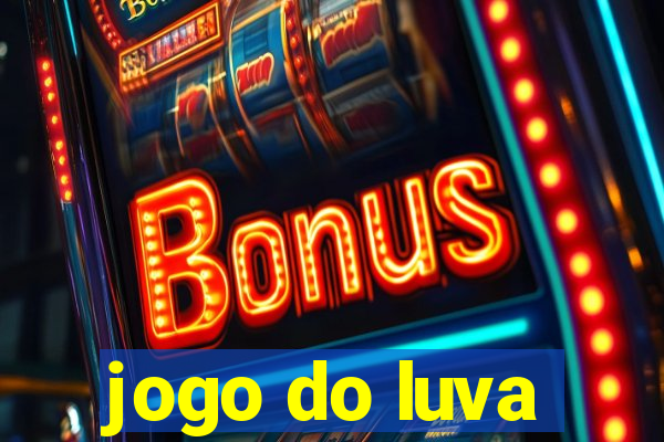 jogo do luva