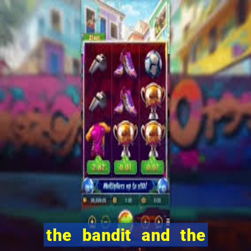 the bandit and the baron slot