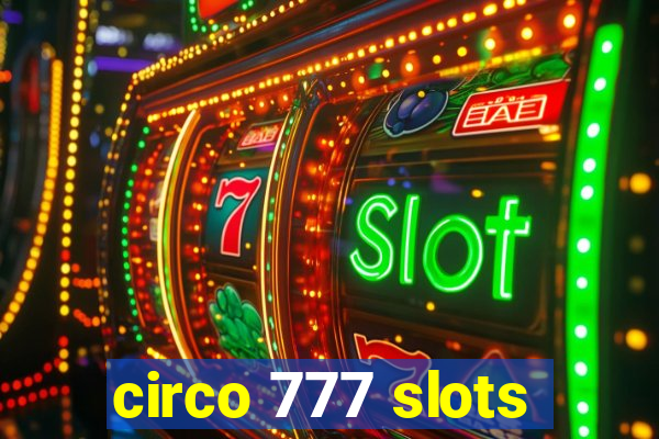 circo 777 slots