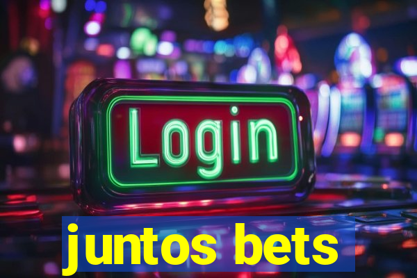 juntos bets