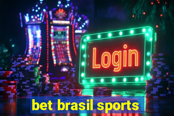 bet brasil sports