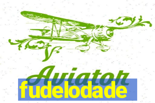 fudelodade