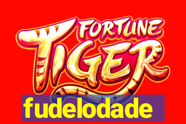 fudelodade