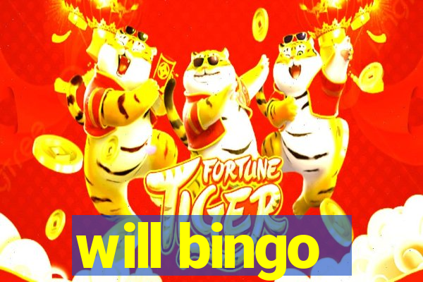 will bingo