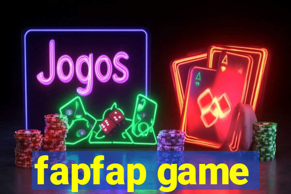 fapfap game