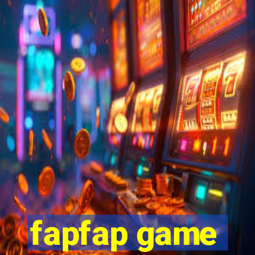 fapfap game