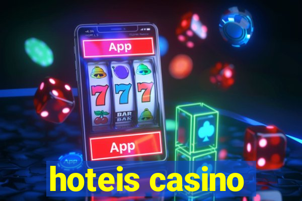 hoteis casino