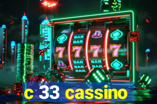 c 33 cassino