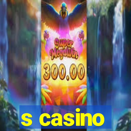 s casino