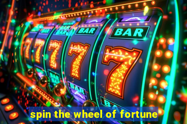 spin the wheel of fortune