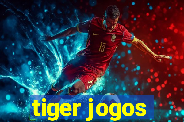 tiger jogos