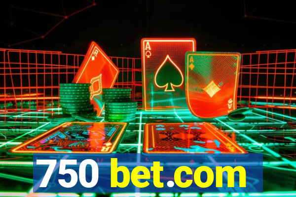 750 bet.com