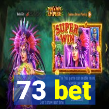 73 bet