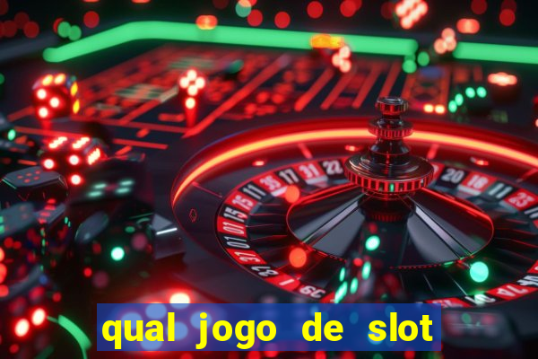 qual jogo de slot paga de verdade