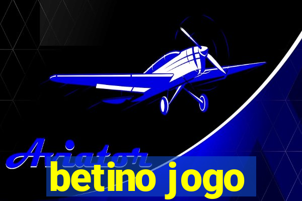 betino jogo