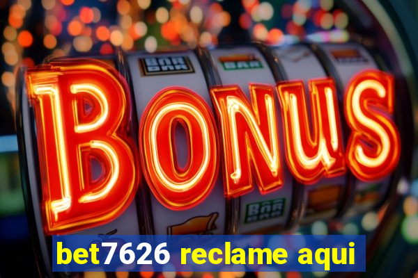 bet7626 reclame aqui