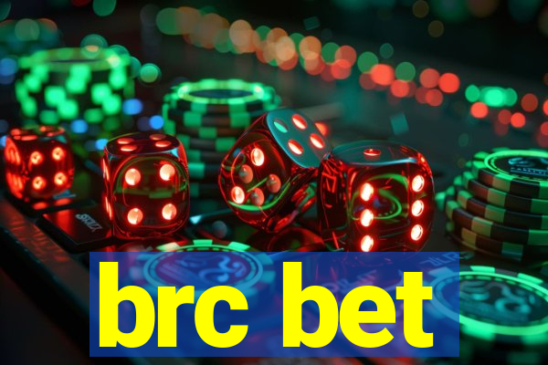 brc bet