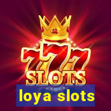 loya slots