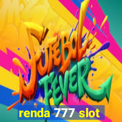 renda 777 slot