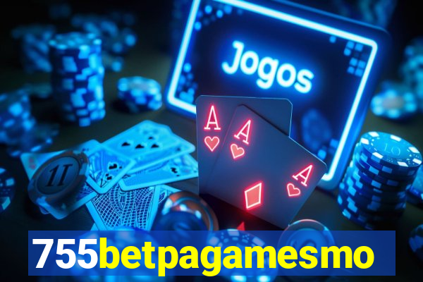 755betpagamesmo