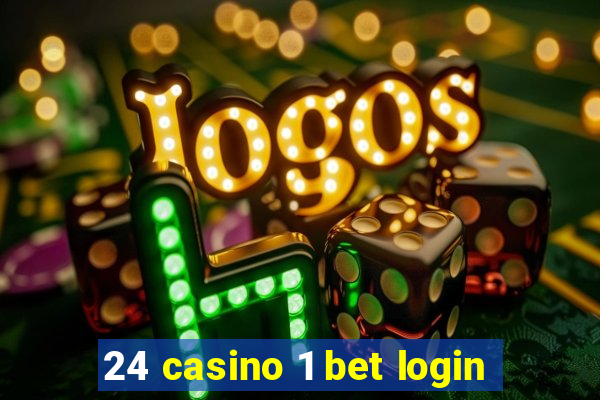 24 casino 1 bet login