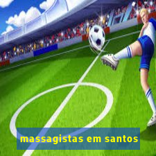 massagistas em santos