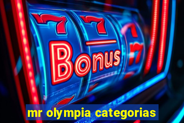 mr olympia categorias