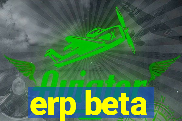 erp beta