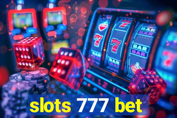 slots 777 bet