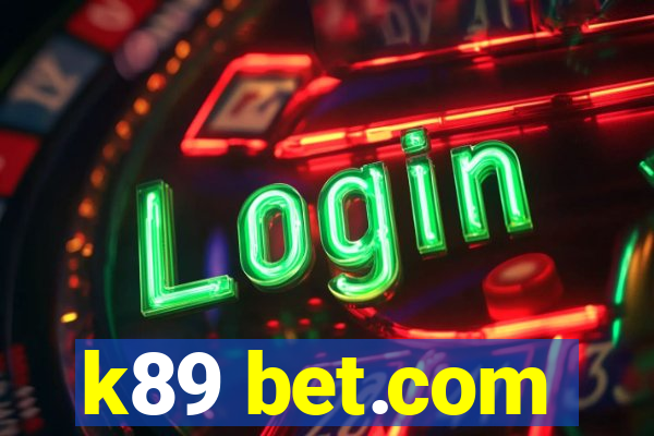 k89 bet.com