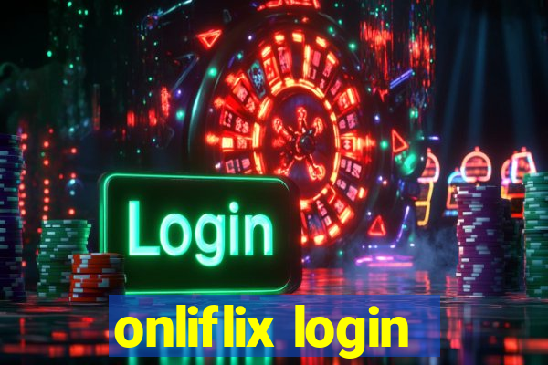 onliflix login