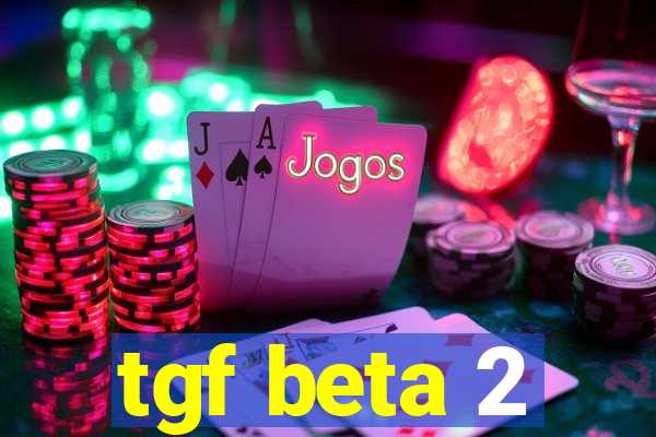 tgf beta 2