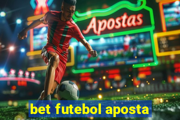 bet futebol aposta