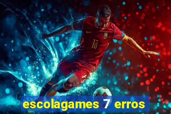 escolagames 7 erros