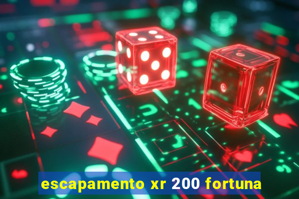 escapamento xr 200 fortuna