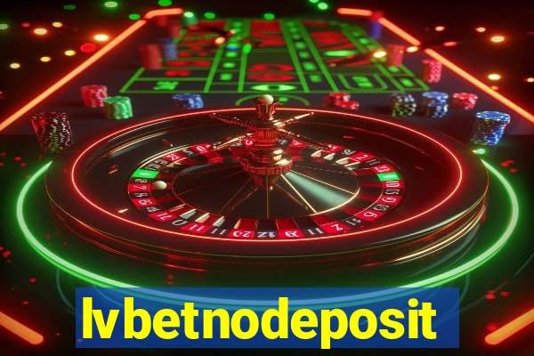 lvbetnodeposit