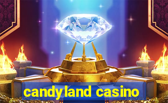 candyland casino