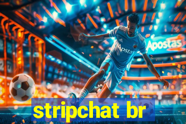 stripchat br