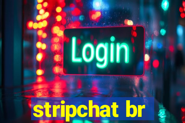 stripchat br