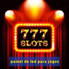 painel de led para jogos