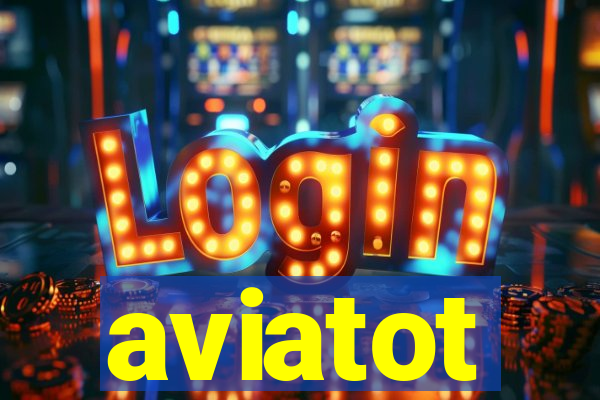 aviatot