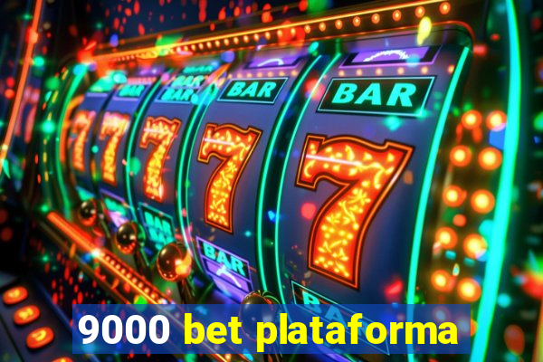 9000 bet plataforma