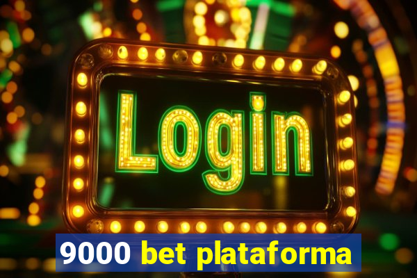 9000 bet plataforma