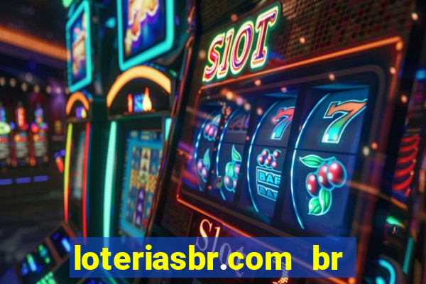 loteriasbr.com br site oficial