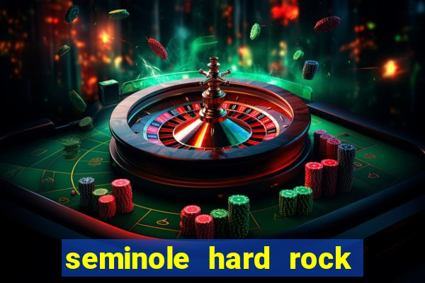 seminole hard rock & casino