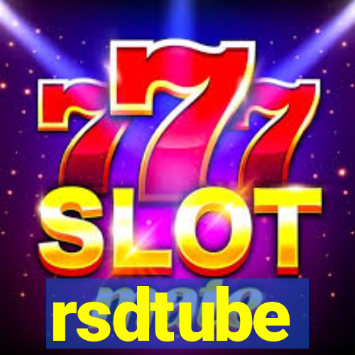 rsdtube