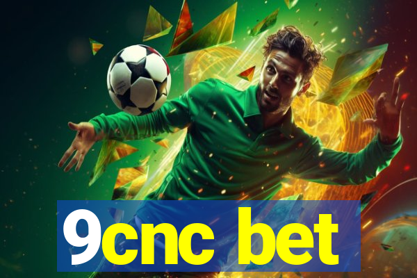 9cnc bet