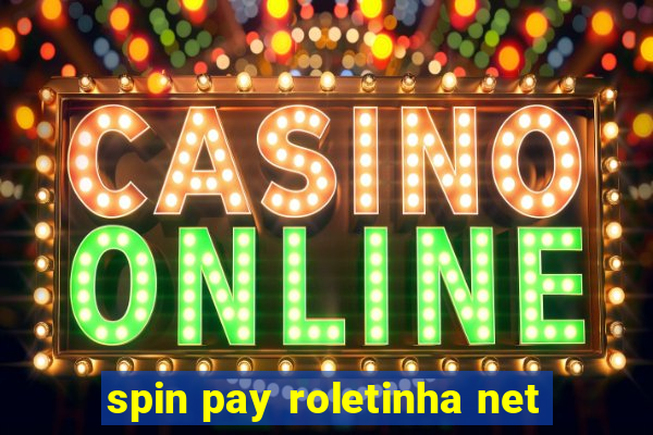 spin pay roletinha net