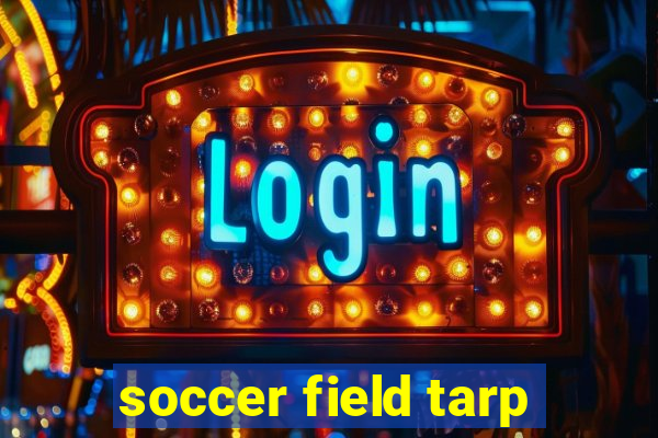 soccer field tarp